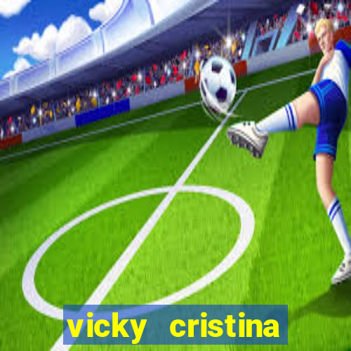 vicky cristina barcelona online legendado